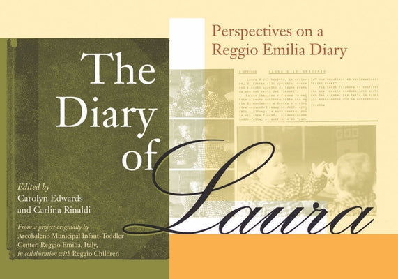The Diary of Laura: Perspectives on a Reggio Emilia Diary Paperback Redleaf Press