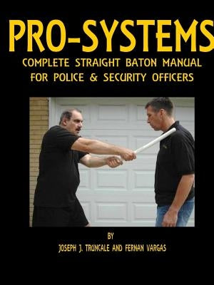 Pro-Systems Complete Baton Manual Paperback Lulu.com