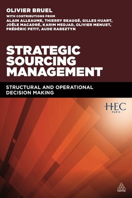 Strategic Sourcing Management: Structural and Operational Decision-Making Paperback Kogan Page