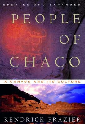 People of Chaco: A Canyon and Its Culture (Revised) W. W. Norton & Company