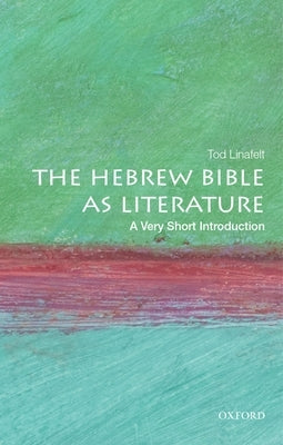 The Hebrew Bible as Literature: A Very Short Introduction Paperback Oxford University Press, USA