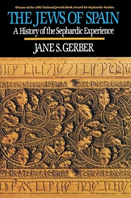 Jews of Spain: A History of the Sephardic Experience Paperback Free Press