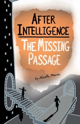 After Intelligence: The Missing Passage Paperback Tandemental