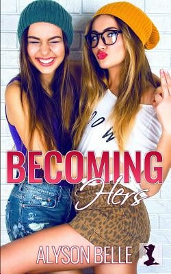 Becoming Hers Paperback Independently Published