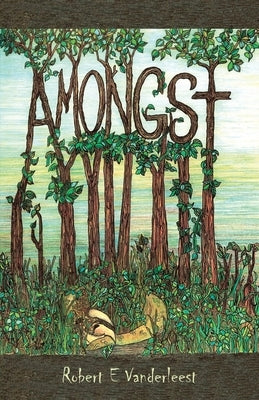 Amongst Paperback Robert E Vanderleest