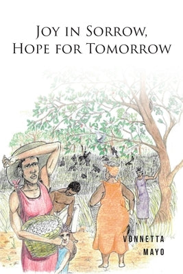 Joy in Sorrow, Hope for Tomorrow Fulton Books