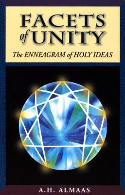 Facets of Unity: The Enneagram of Holy Ideas Shambhala