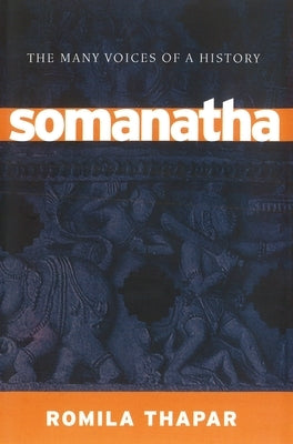 Somanatha: The Many Voices of a History Paperback Verso
