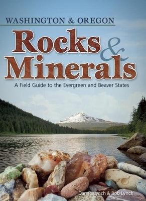 Paperback field guide titled "Rocks & Minerals of Washington and Oregon" by Adventure Publications, showing colorful mineral illustrations.