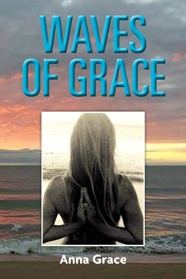 Waves of Grace Paperback Her Place Publishing. LLC