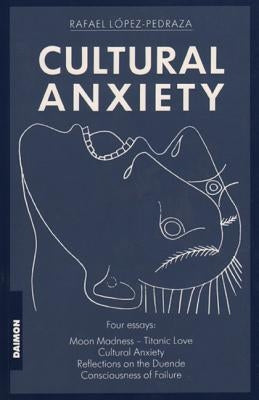Cultural Anxiety Paperback Daimon