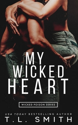 MY Wicked Heart Paperback T.L Smith