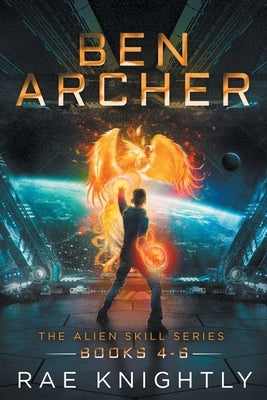 Ben Archer (The Alien Skill Series, Books 4-6) Paperback Poco Publishers