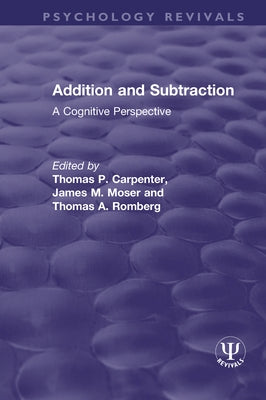 Addition and Subtraction: A Cognitive Perspective Paperback Routledge