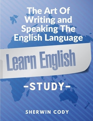 Paperback book titled "The Art of Writing and Speaking the English Language" by Atlas Vista Publisher, featuring a classic cover design.