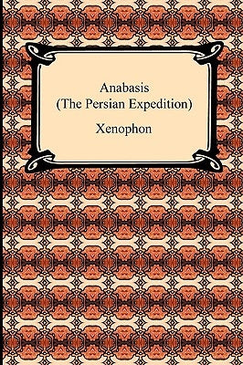 Anabasis (The Persian Expedition) Paperback Digireads.com
