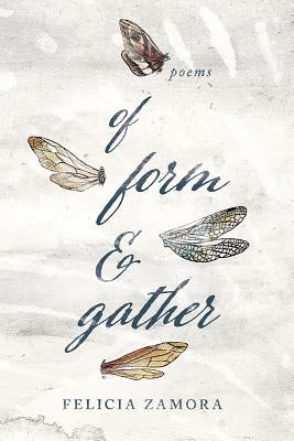 Of Form & Gather Paperback University of Notre Dame Press