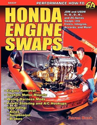Honda Engine Swaps Paperback Cartech