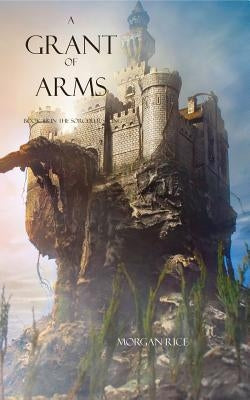 A Grant of Arms Paperback Morgan Rice