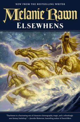 Elsewhens: Book Two of Glass Thorns Paperback Tor Books