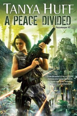 A Peace Divided by Huff, Tanya