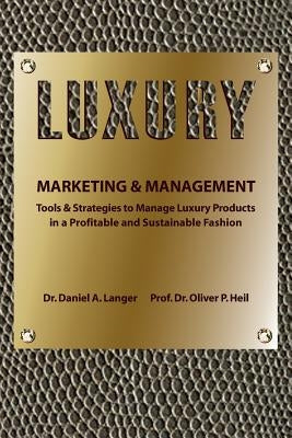 Luxury Marketing & Management Paperback Createspace Independent Publishing Platform