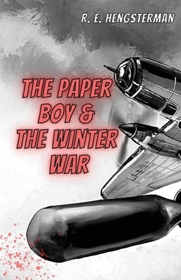 The Paper Boy & The Winter War Paperback Unsolicited Press