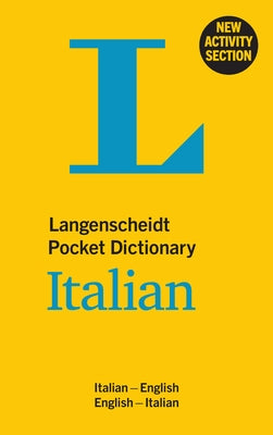Langenscheidt Pocket Dictionary Italian: Italian-English/English-Italian by Langenscheidt Editorial Team