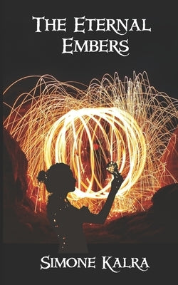 The Eternal Embers Paperback Independently Published