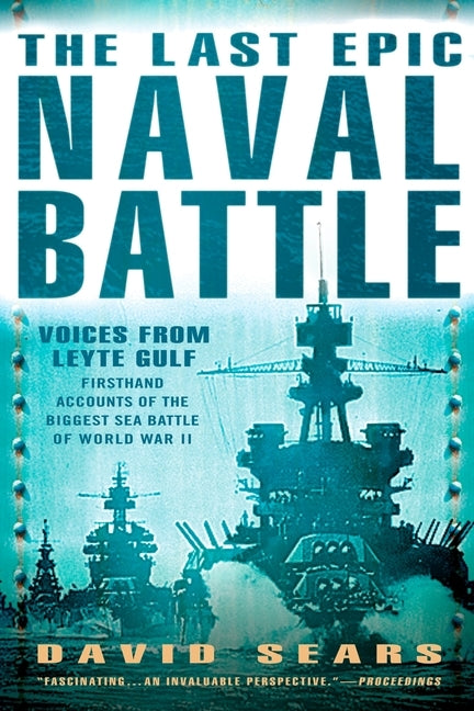 The Last Epic Naval Battle: Voices From Leyte Gulf Paperback Penguin Adult Hc/Tr