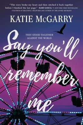 Paperback of "Say You'll Remember Me" by Inkyard Press, featuring the book cover with title and author's name.