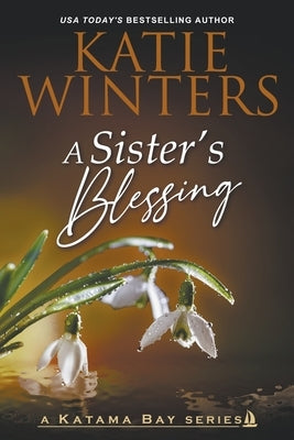 A Sister's Blessing Paperback Katie Winters