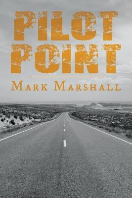 Pilot Point Paperback Createspace Independent Publishing Platform