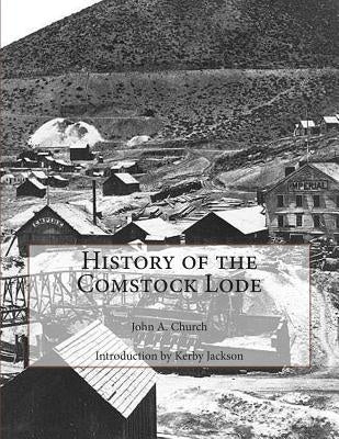 History of the Comstock Lode Paperback Createspace Independent Publishing Platform