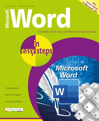 Microsoft Word in Easy Steps: Covers MS Word in Office 365 Suite Paperback In Easy Steps