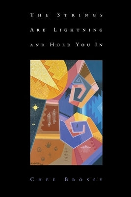 The Strings Are Lightning and Hold You in Paperback Tupelo Press