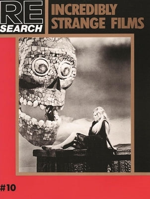 Incredibly Strange Films Paperback Re/Search Publications