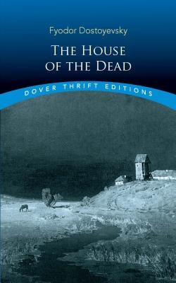 The House of the Dead Paperback Dover Publications