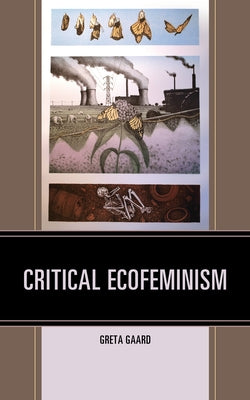 Critical Ecofeminism Paperback Lexington Books