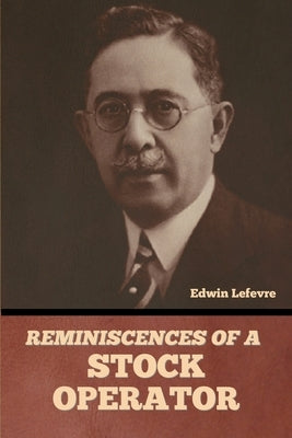 Reminiscences of a Stock Operator Paperback Bibliotech Press