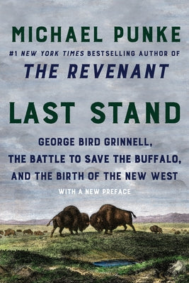 Cover of "Last Stand" book by Harper Perennial featuring an illustration of buffalo and western landscape.
