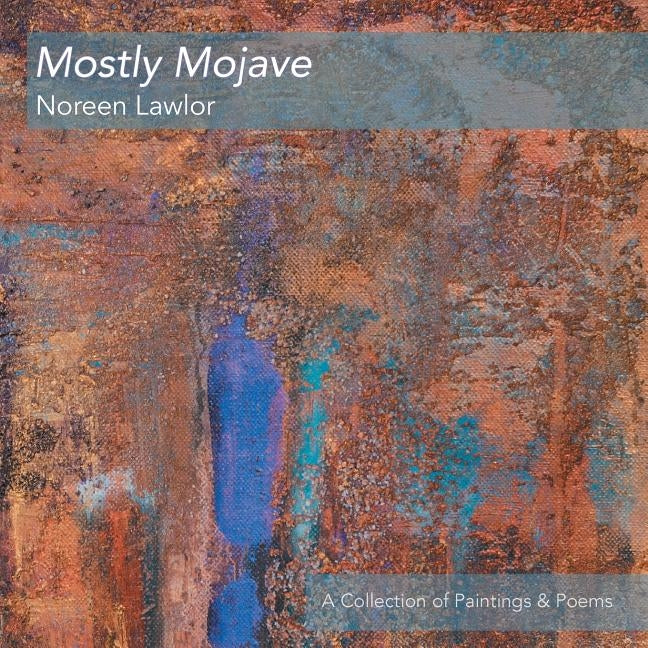 Mostly Mojave Paperback Createspace Independent Publishing Platform