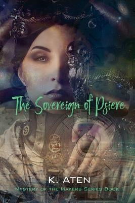 The Sovereign of Psiere - Mystery of the Makers Series Book 1 Paperback Flashpoint Publications