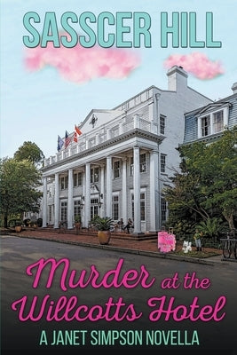 Murder at the Willcotts Hotel Paperback Wild Spirit Press