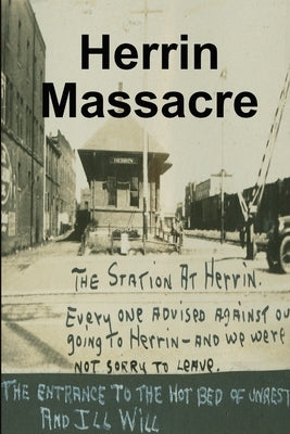 Herrin Massacre Paperback Lulu.com
