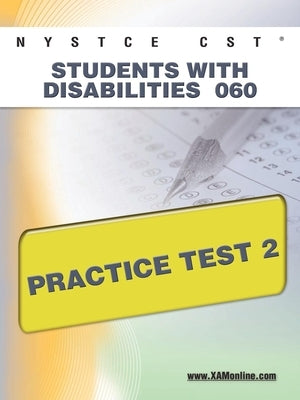 NYSTCE CST Students with Disabilities 060 Practice Test 2 Paperback Xamonline.com