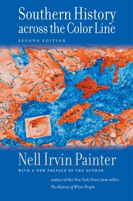 Southern History Across the Color Line, Second Edition Paperback University of North Carolina Press