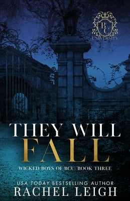 They Will Fall Paperback Rachel Leigh Romance LLC
