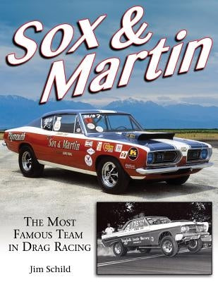 Sox & Martin: The Most Famous Team in Drag Racing Cartech
