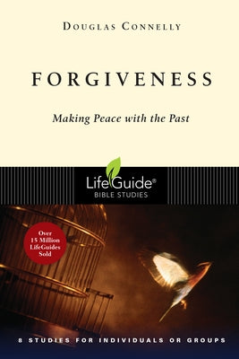 Forgiveness: Making Peace with the Past Paperback IVP Bible Studies